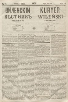 Vilenskìj Věstnik'' : officìal'naâ gazeta = Kuryer Wileński : gazeta urzędowa. 1861, nr 10 (3 lutego)