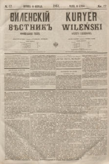 Vilenskìj Věstnik'' : officìal'naâ gazeta = Kuryer Wileński : gazeta urzędowa. 1861, nr 12 (10 lutego)