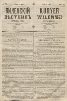 Vilenskìj Věstnik'' : officìal'naâ gazeta = Kuryer Wileński : gazeta urzędowa. 1861, nr 26 (31 marca)