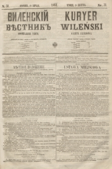 Vilenskìj Věstnik'' : officìal'naâ gazeta = Kuryer Wileński : gazeta urzędowa. 1861, nr 31 (18 kwietnia)