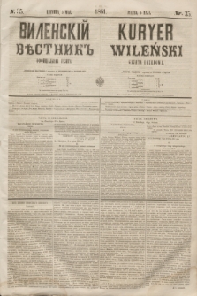 Vilenskìj Věstnik'' : officìal'naâ gazeta = Kuryer Wileński : gazeta urzędowa. 1861, nr 35 (5 maja)