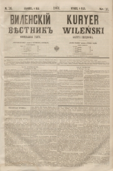 Vilenskìj Věstnik'' : officìal'naâ gazeta = Kuryer Wileński : gazeta urzędowa. 1861, nr 36 (9 maja)