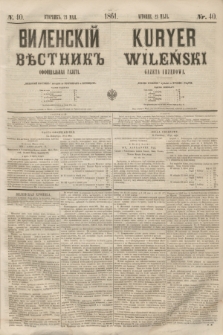 Vilenskìj Věstnik'' : officìal'naâ gazeta = Kuryer Wileński : gazeta urzędowa. 1861, nr 40 (23 maja)