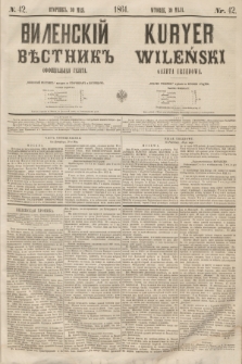 Vilenskìj Věstnik'' : officìal'naâ gazeta = Kuryer Wileński : gazeta urzędowa. 1861, nr 42 (30 maja)