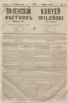 Vilenskìj Věstnik'' : officìal'naâ gazeta = Kuryer Wileński : gazeta urzędowa. 1861, nr 44 (6 czerwca)