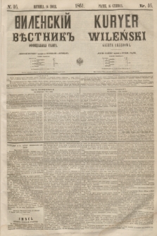 Vilenskìj Věstnik'' : officìal'naâ gazeta = Kuryer Wileński : gazeta urzędowa. 1861, nr 46 (16 czerwca)