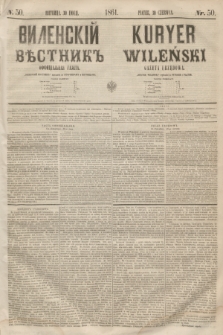 Vilenskìj Věstnik'' : officìal'naâ gazeta = Kuryer Wileński : gazeta urzędowa. 1861, nr 50 (30 czerwca)