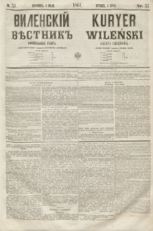 Vilenskìj Věstnik'' : officìal'naâ gazeta = Kuryer Wileński : gazeta urzędowa. 1861, nr 51 (4 lipca)