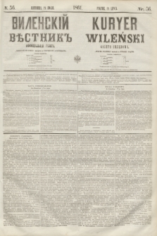 Vilenskìj Věstnik'' : officìal'naâ gazeta = Kuryer Wileński : gazeta urzędowa. 1861, nr 56 (21 lipca)