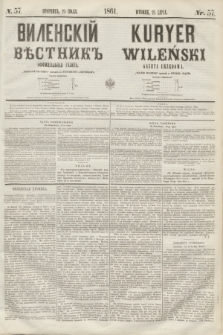 Vilenskìj Věstnik'' : officìal'naâ gazeta = Kuryer Wileński : gazeta urzędowa. 1861, nr 57 (25 lipca)