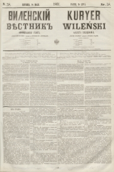 Vilenskìj Věstnik'' : officìal'naâ gazeta = Kuryer Wileński : gazeta urzędowa. 1861, nr 58 (28 lipca)