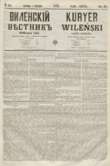 Vilenskìj Věstnik'' : officìal'naâ gazeta = Kuryer Wileński : gazeta urzędowa. 1861, nr 68 (1 września)