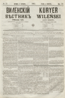 Vilenskìj Věstnik'' : officìal'naâ gazeta = Kuryer Wileński : gazeta urzędowa. 1861, nr 72 (15 września)
