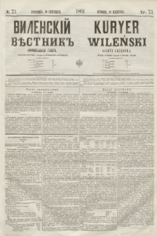 Vilenskìj Věstnik'' : officìal'naâ gazeta = Kuryer Wileński : gazeta urzędowa. 1861, nr 73 (19 września)
