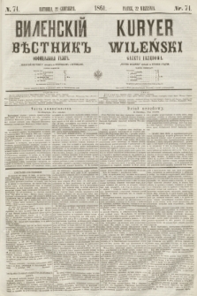 Vilenskìj Věstnik'' : officìal'naâ gazeta = Kuryer Wileński : gazeta urzędowa. 1861, nr 74 (22 września)