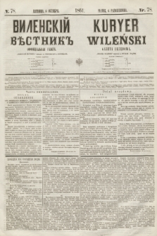 Vilenskìj Věstnik'' : officìal'naâ gazeta = Kuryer Wileński : gazeta urzędowa. 1861, nr 78 (6 października)