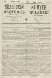 Vilenskìj Věstnik'' : officìal'naâ gazeta = Kuryer Wileński : gazeta urzędowa. 1861, nr 87 (7 listopada)