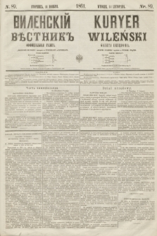 Vilenskìj Věstnik'' : officìal'naâ gazeta = Kuryer Wileński : gazeta urzędowa. 1861, nr 89 (14 listopada)