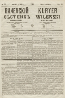 Vilenskìj Věstnik'' : officìal'naâ gazeta = Kuryer Wileński : gazeta urzędowa. 1861, nr 93 (28 listopada)