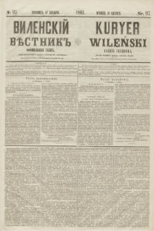 Vilenskìj Věstnik'' : officìal'naâ gazeta = Kuryer Wileński : gazeta urzędowa. 1861, nr 97 (12 grudnia)