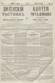 Vilenskìj Věstnik'' : gazeta official'naâ, političeskaâ i literaturnaâ = Kuryer Wileński : gazeta urzędowa, polityczna i literacka. 1862, N. 6 (19 stycznia)