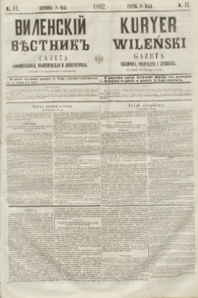 Vilenskìj Věstnik'' : gazeta official'naâ, političeskaâ i literaturnaâ = Kuryer Wileński : gazeta urzędowa, polityczna i literacka. 1862, N. 41 (25 maja) + wkładka