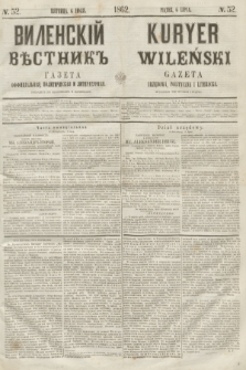 Vilenskìj Věstnik'' : gazeta official'naâ, političeskaâ i literaturnaâ = Kuryer Wileński : gazeta urzędowa, polityczna i literacka. 1862, N. 52 (6 lipca) + wkładka