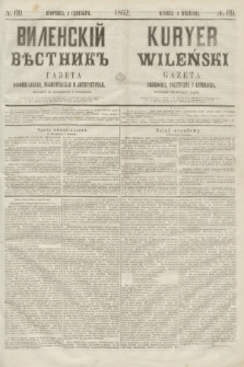 Vilenskìj Věstnik'' : gazeta official'naâ, političeskaâ i literaturnaâ = Kuryer Wileński : gazeta urzędowa, polityczna i literacka. 1862, N. 69 (4 września)