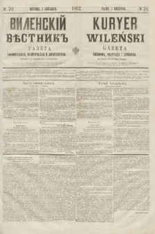 Vilenskìj Věstnik'' : gazeta official'naâ, političeskaâ i literaturnaâ = Kuryer Wileński : gazeta urzędowa, polityczna i literacka. 1862, N. 70 (7 września)
