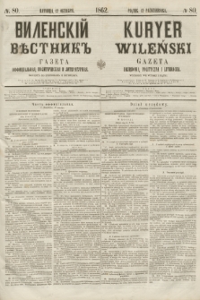 Vilenskìj Věstnik'' : gazeta official'naâ, političeskaâ i literaturnaâ = Kuryer Wileński : gazeta urzędowa, polityczna i literacka. 1862, N. 80 (12 października) + wkładka