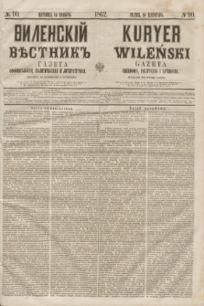Vilenskìj Věstnik'' : gazeta official'naâ, političeskaâ i literaturnaâ = Kuryer Wileński : gazeta urzędowa, polityczna i literacka. 1862, N. 90 (16 listopada) + wkładka