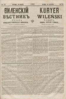 Vilenskìj Věstnik'' : gazeta official'naâ, političeskaâ i literaturnaâ = Kuryer Wileński : gazeta urzędowa, polityczna i literacka. 1862, N. 91 (20 listopada)