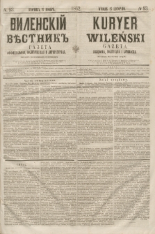 Vilenskìj Věstnik'' : gazeta official'naâ, političeskaâ i literaturnaâ = Kuryer Wileński : gazeta urzędowa, polityczna i literacka. 1862, N. 93 (27 listopada)