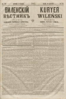 Vilenskìj Věstnik'' : gazeta official'naâ, političeskaâ i literaturnaâ = Kuryer Wileński : gazeta urzędowa, polityczna i literacka. 1862, N. 94 (30 listopada)