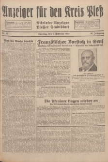 Anzeiger für den Kreis Pleß : Nikolaier Anzeiger : Plesser Stadtblatt. Jg.81, Nr. 17 (7 Februar 1932)