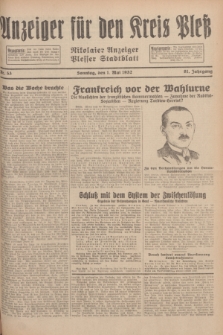 Anzeiger für den Kreis Pleß : Nikolaier Anzeiger : Plesser Stadtblatt. Jg.81, Nr. 53 (1 Mai 1932)