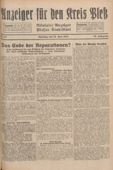 Anzeiger für den Kreis Pleß : Nikolaier Anzeiger : Plesser Stadtblatt. Jg.81, Nr. 73 (19 Juni 1932)