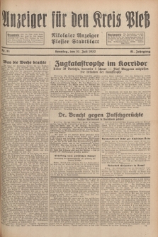 Anzeiger für den Kreis Pleß : Nikolaier Anzeiger : Plesser Stadtblatt. Jg.81, Nr. 91 (31 Juli 1932)