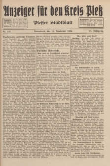 Anzeiger für den Kreis Pleß : Plesser Stadtblatt. Jg.81, Nr. 132 (19 November 1932)