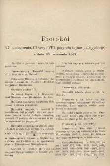 [Kadencja VIII, sesja III, pos. 27] Protokoły z III. sesji VIII. peryodu Sejmu Krajowego Królestwa Galicyi i Lodomeryi wraz z Wielkiem Księstwem Krakowskiem w roku 1907. Tom II. Protokół 27