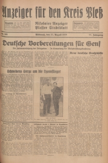 Anzeiger für den Kreis Pleß : Nikolaier Anzeiger : Plesser Stadtblatt. Jg.77, Nr. 101 (22 August 1928)