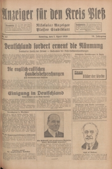 Anzeiger für den Kreis Pleß : Nikolaier Anzeiger : Plesser Stadtblatt. Jg.78, Nr. 42 (7 April 1929)