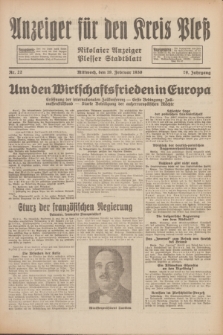 Anzeiger für den Kreis Pleß : Nikolaier Anzeiger : Plesser Stadtblatt. Jg.79, Nr. 22 (19 Februar 1930)