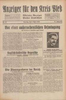 Anzeiger für den Kreis Pleß : Nikolaier Anzeiger : Plesser Stadtblatt. Jg.79, Nr. 42 (6 April 1930)