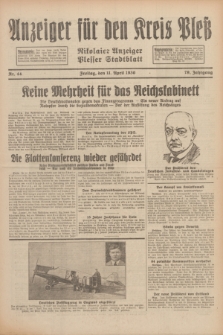 Anzeiger für den Kreis Pleß : Nikolaier Anzeiger : Plesser Stadtblatt. Jg.79, Nr. 44 (11 April 1930)