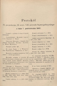 [Kadencja VIII, sesja III, pos. 35] Protokoły z III. sesji VIII. peryodu Sejmu Krajowego Królestwa Galicyi i Lodomeryi wraz z Wielkiem Księstwem Krakowskiem w roku 1907. Tom II. Protokół 35