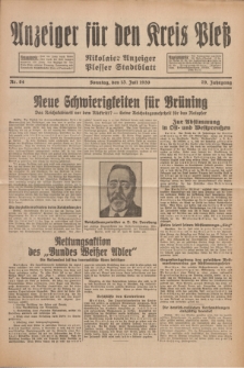 Anzeiger für den Kreis Pleß : Nikolaier Anzeiger : Plesser Stadtblatt. Jg.79, Nr. 84 (13 Juli 1930)