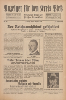 Anzeiger für den Kreis Pleß : Nikolaier Anzeiger : Plesser Stadtblatt. Jg.79, Nr. 92 (1 August 1930)