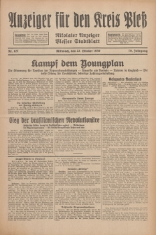 Anzeiger für den Kreis Pleß : Nikolaier Anzeiger : Plesser Stadtblatt. Jg.79, Nr. 127 (22 Oktober 1930)