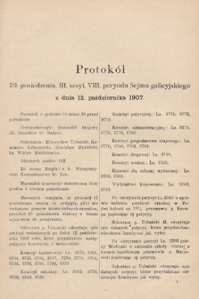 [Kadencja VIII, sesja III, pos. 39] Protokoły z III. sesji VIII. peryodu Sejmu Krajowego Królestwa Galicyi i Lodomeryi wraz z Wielkiem Księstwem Krakowskiem w roku 1907. Tom II. Protokół 39